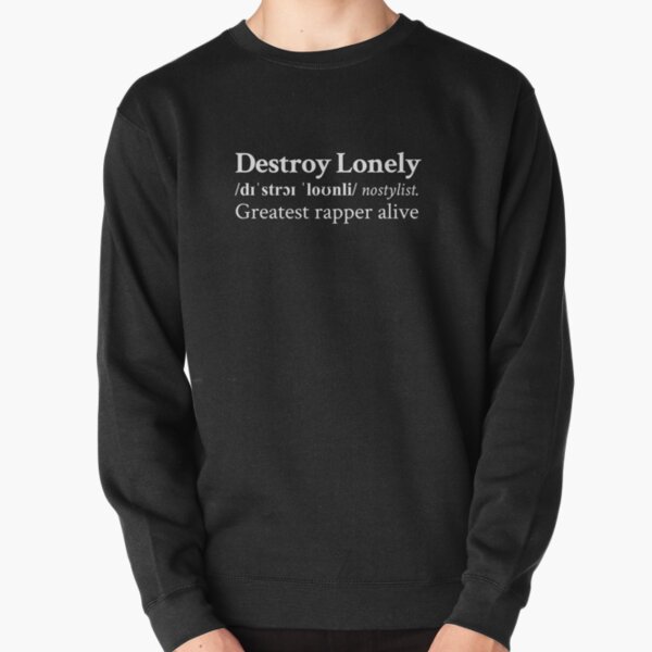 Greatest Rapper Alive by Destroy Lonely Pullover Sweatshirt RB1007 product Offical destroy lonely Merch